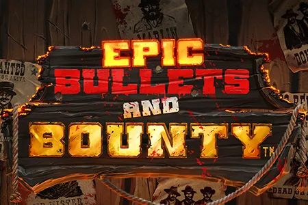 Epic Bullets and Bount